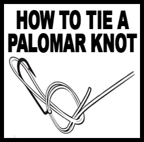 How To Tie A Palomar Knot - Crappie Now