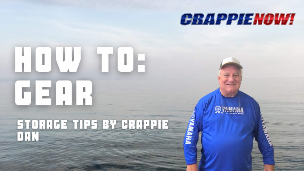 Crappie NOW How To - Storage Tips by Crappie Dan